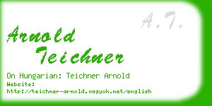 arnold teichner business card
